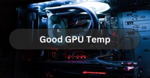 Good GPU Temp