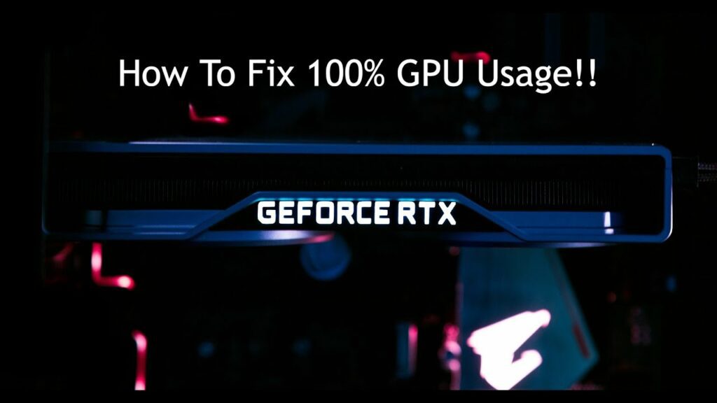 How To Fix 100% GPU Usage?