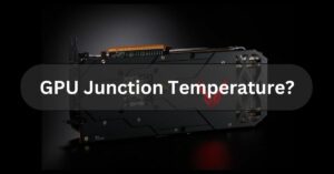 GPU Junction Temperature