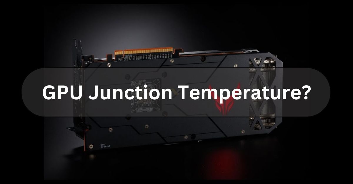 GPU Junction Temperature